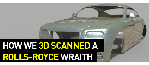 Pimp My Ride: How We 3D Scanned a Rolls-Royce Wraith