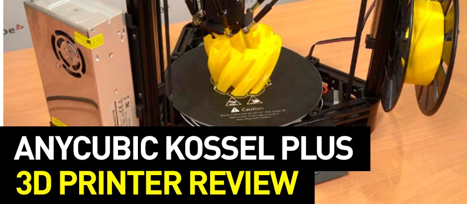 3D Printer Review: Anycubic Kossel Plus