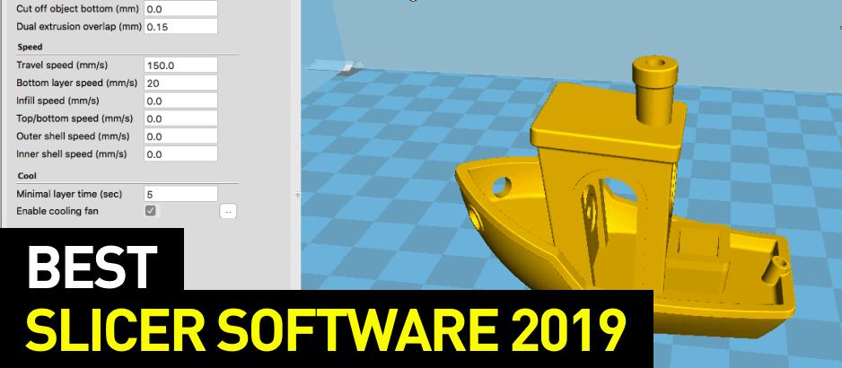 Best Slicer Software 2019