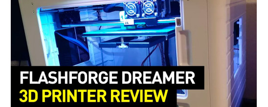 FlashForge Dreamer 3D Printer Review