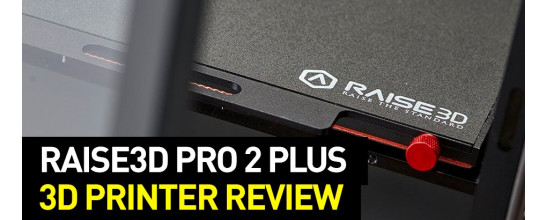 Raise3D Pro 2 Plus 3D Printer Review
