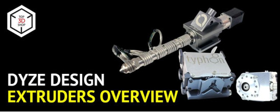 Dyze Design Extruders Overview