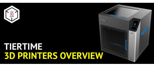 TierTime 3D Printers Overview