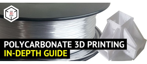 Polycarbonate 3D Printing: In-depth Guide