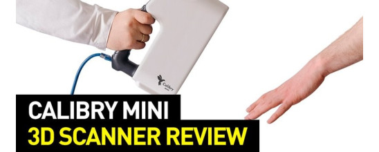 Calibry Mini 3D Scanner Review: Specs, Features, Software