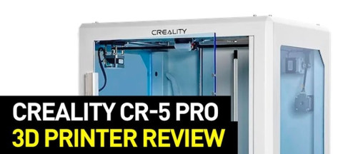 Creality CR-5 Pro Review: Specs, Features, Parts, Software and More