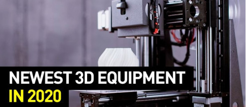 Newest 3D Equipment in 2020