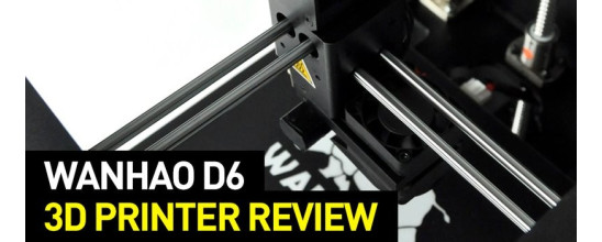 Wanhao Duplicator 6 3D Printer Review