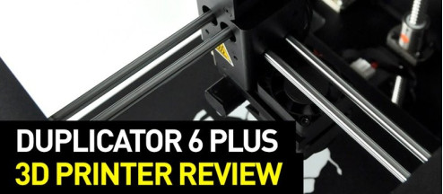 Wanhao Duplicator 6 Plus 3D Printer Review