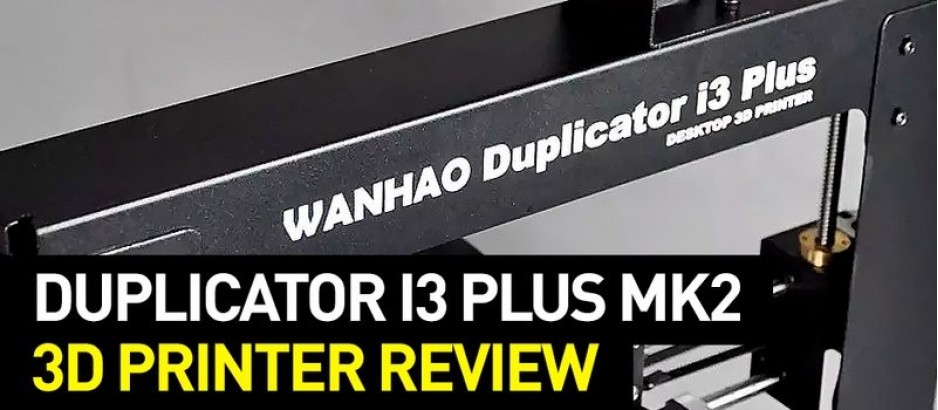 Wanhao Duplicator i3 Plus Mark 2 | Top 3D Shop