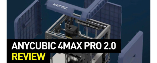 Anycubic 4Max Pro 2.0 Review