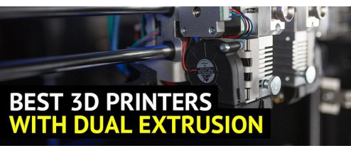 Best Dual Extruder 3D Printers and Their Benefits