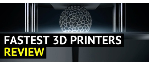 Choosing the Fastest 3D Printer
