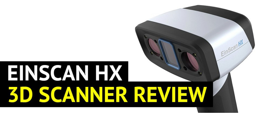 EinScan HX Review: Specs, Features, Software and More