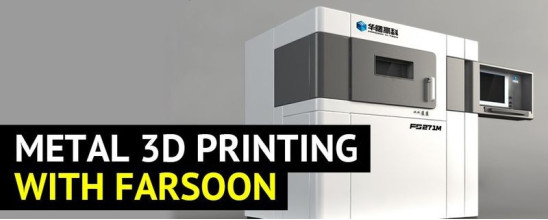 Farsoon Metal 3D Printers: Overview