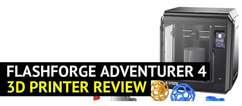Flashforge Adventurer 4 3D Printer Review