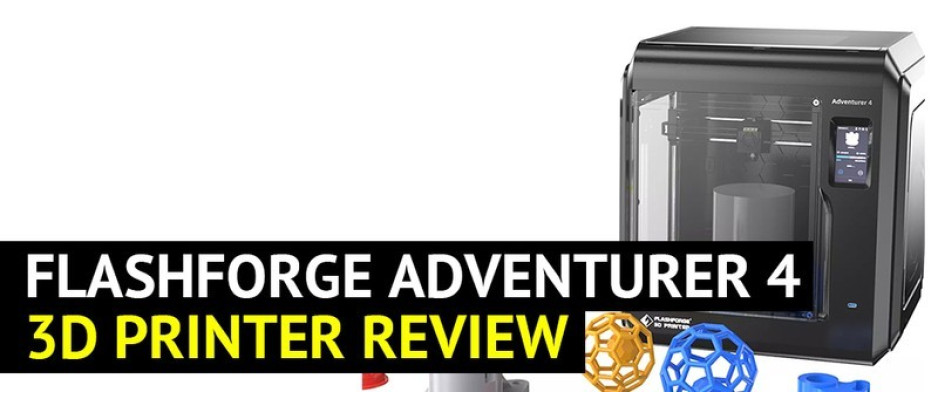 Flashforge Adventurer 4 3D Printer Review