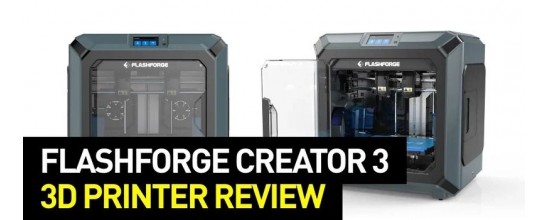 Flashforge Creator 3 3D Printer Review