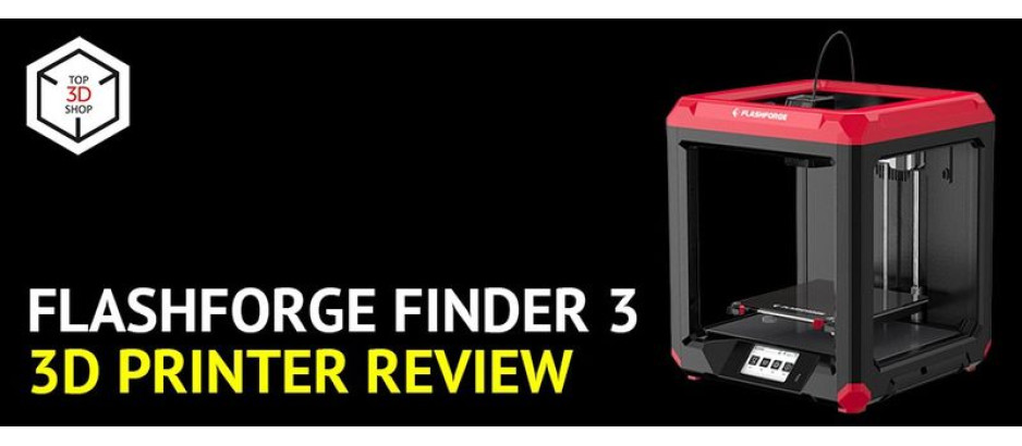 Flashforge Finder 3 3D Printer Review