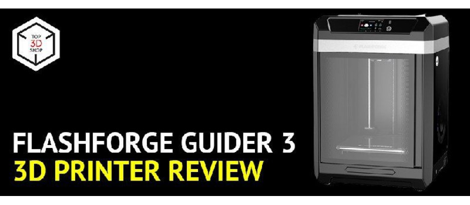 Flashforge Guider 3 3D Printer Review