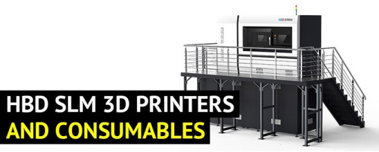 H3D HBD Metal 3D Printers and Materials: Overview