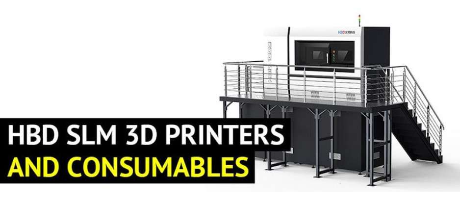H3D HBD Metal 3D Printers and Materials: Overview