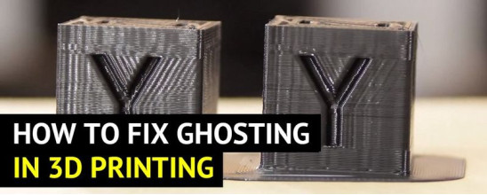 How to Fix Ghosting in 3D Printing