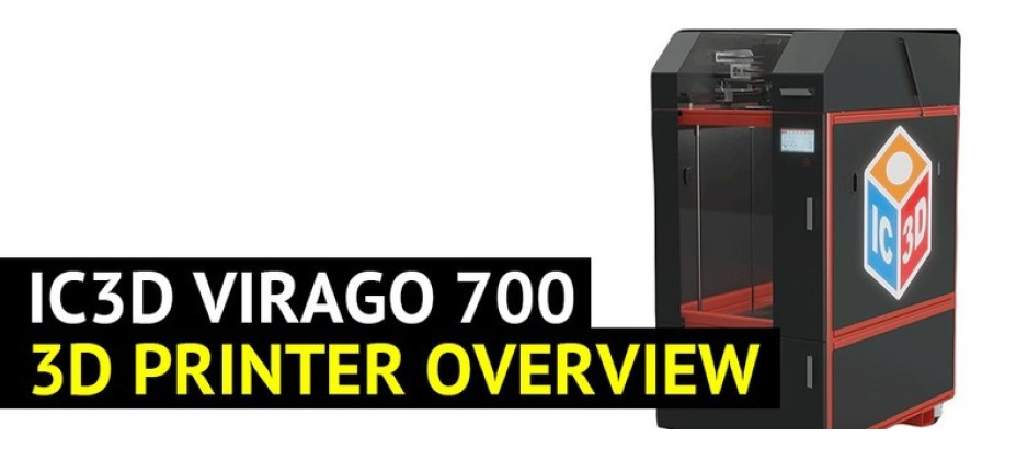 IC3D Virago 700 3D Printer Overview