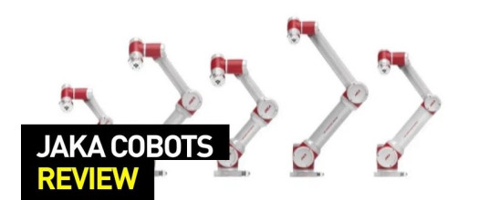 JAKA Collaborative Robots Review
