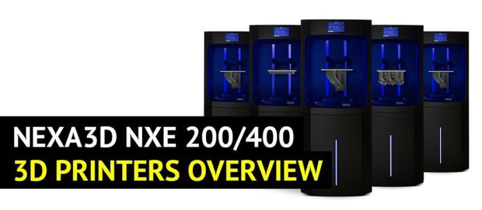 Nexa3D NXE 200 and NXE 400 Overview