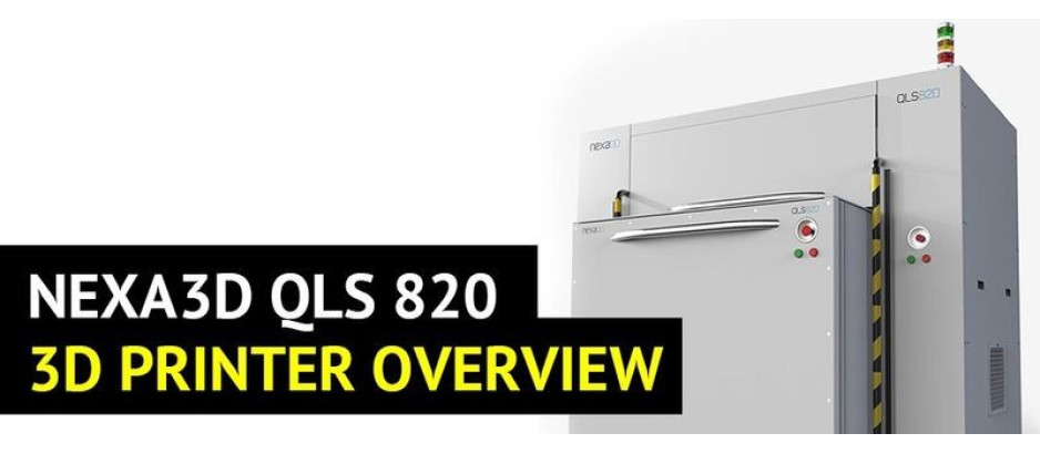 Nexa3D QLS 820 Overview