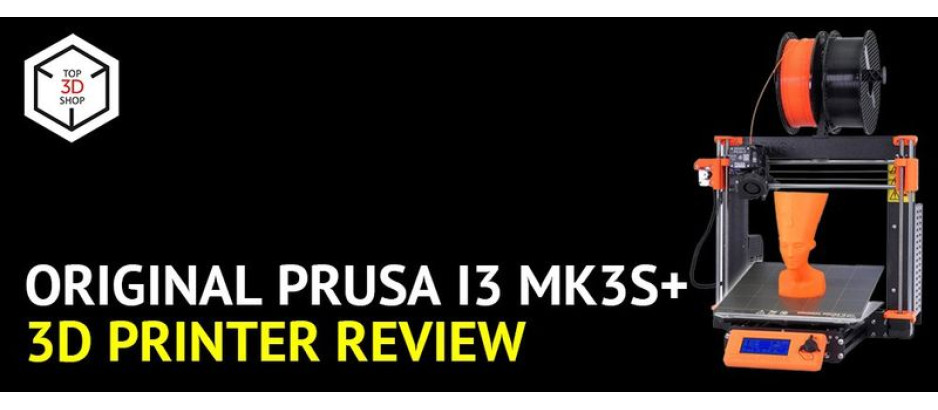 Original Prusa i3 MK3S+ 3D Printer Review