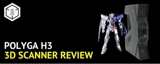 Polyga H3 3D Scanner Review