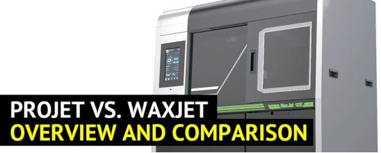 ProJet and WaxJet Wax 3D Printers Overview and Comparison