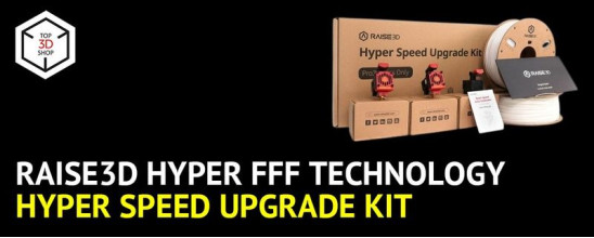 Raise3D Hyper FFF Technology and Hyper Speed Upgrade Kit Overview