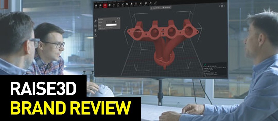 Raise3D Brand Review