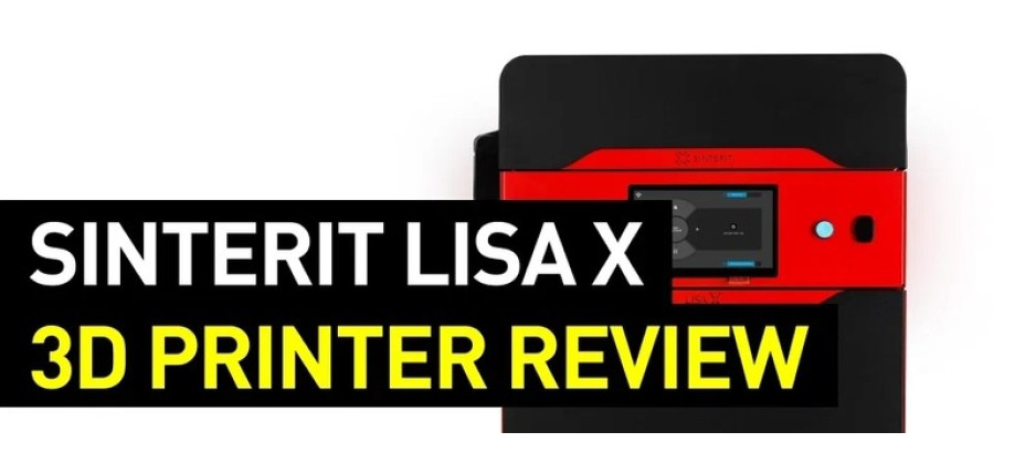 Sinterit Lisa X 3D Printer Review