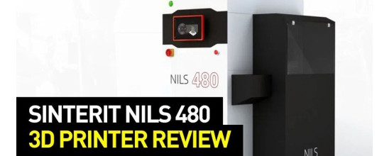 Sinterit NILS 480 3D Printer Review