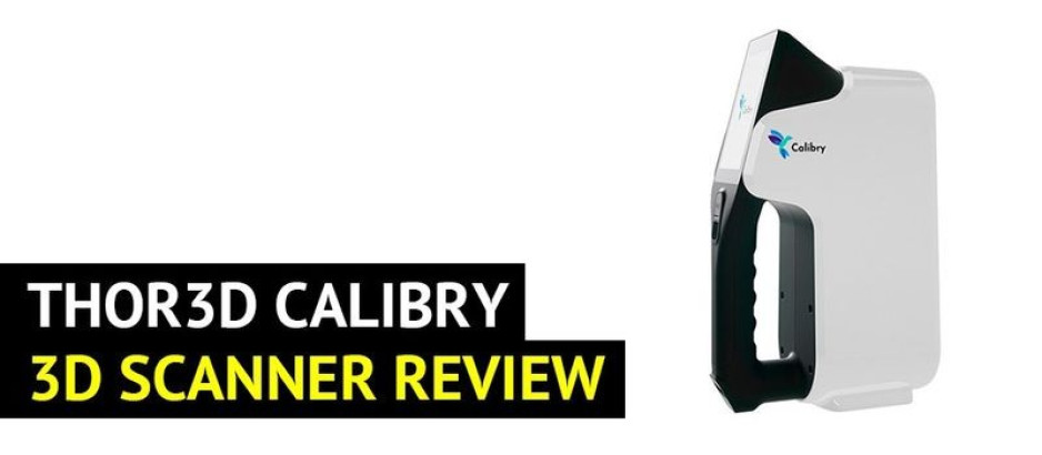 Thor3D Calibry 3D Scanner In-Depth Review