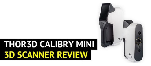 Thor3D Calibry Mini 3D Scanner In-Depth Review