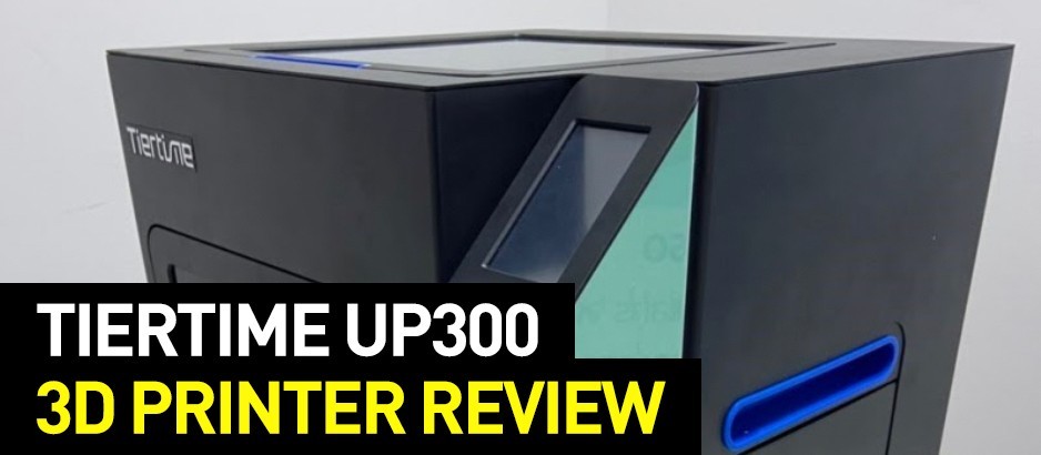 Tiertime UP300 3D Printer Review