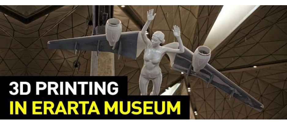 [CASE STUDY] 3D printing in Erarta museum of contemporary art