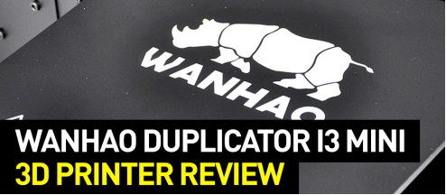 Wanhao Duplicator i3 Mini: 3D Printer Review