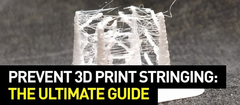 How to Avoid 3D Print Stringing: Ultimate Guide | Top 3D